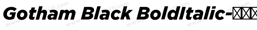 Gotham Black BoldItalic字体转换